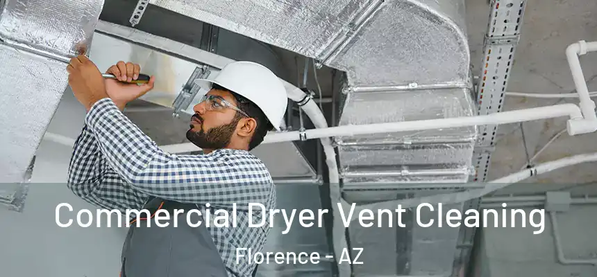 Commercial Dryer Vent Cleaning Florence - AZ