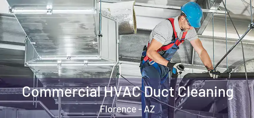  Commercial HVAC Duct Cleaning Florence - AZ
