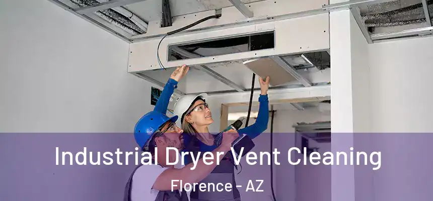 Industrial Dryer Vent Cleaning Florence - AZ